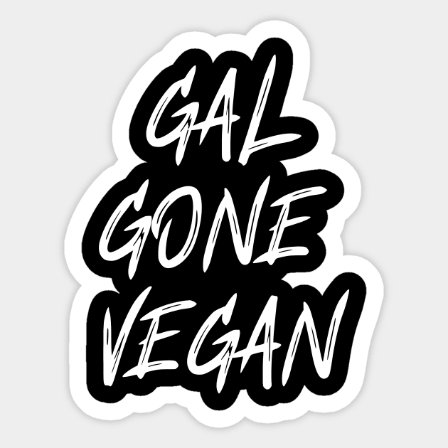 Gal gone vegan Sticker by Veganstitute 